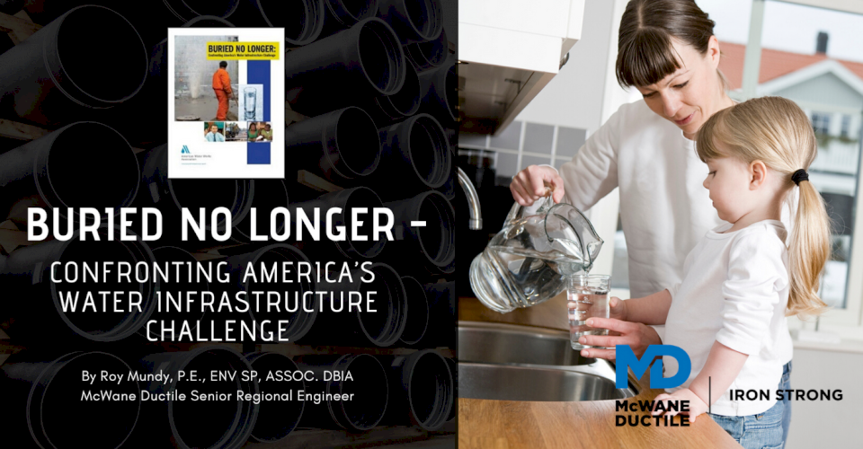 Buried No Longer - Confronting America’s Water Infrastructure Challenge
