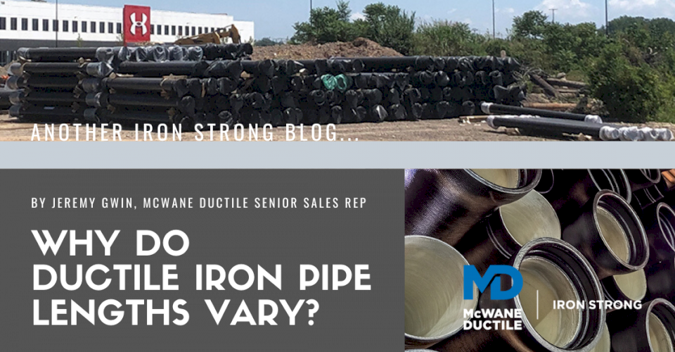 Why Do Ductile Iron Pipe Lengths Vary?