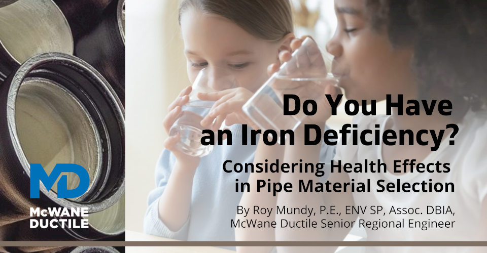 Do You Have an Iron Deficiency? Considering Health Effects in Pipe Material Selection