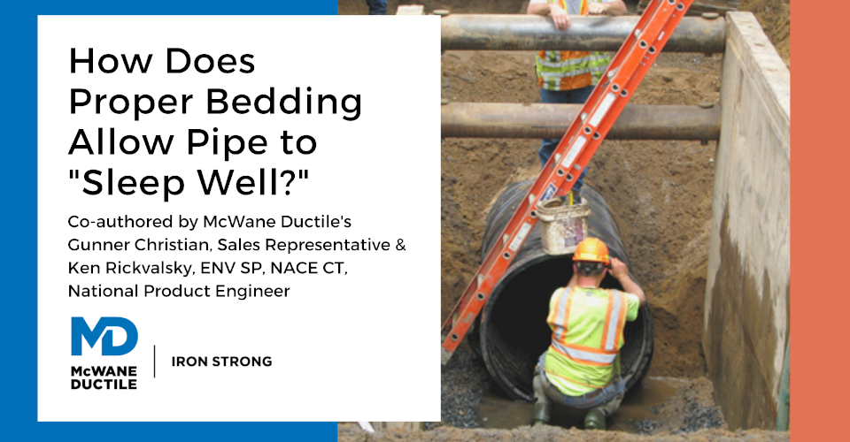 How Does Proper Bedding Allow a Pipe to “Sleep Well?"