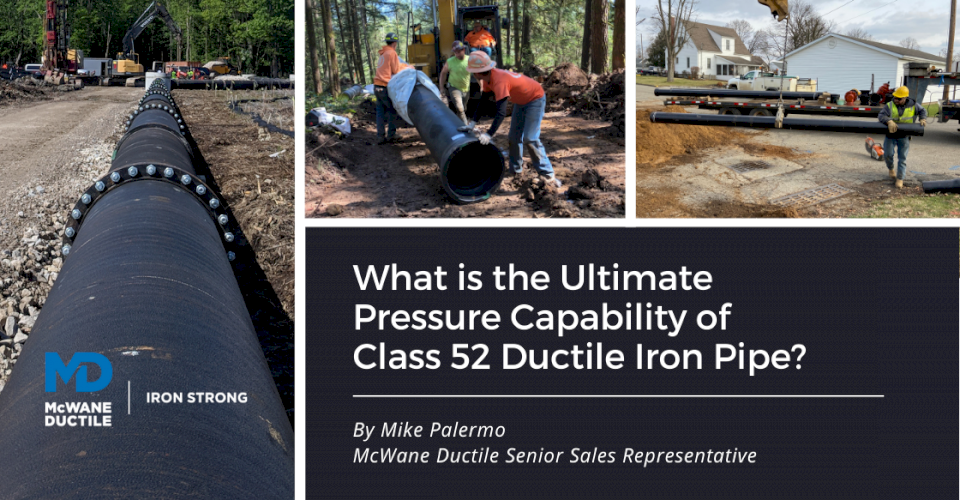 What is the Ultimate Pressure Capability of Class 52 Ductile Iron Pipe?