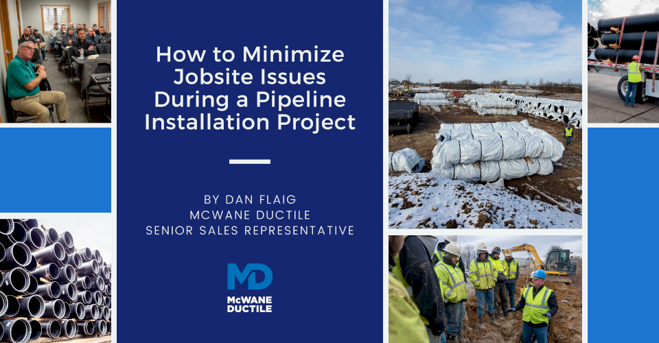 How to Minimize Jobsite Issues During a Pipeline Installation Project